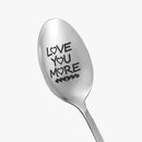 'Love You More' Engraved Spoon Browze
